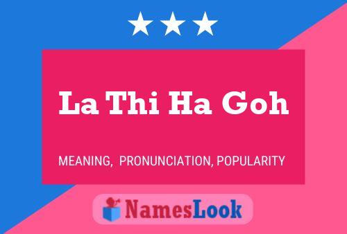 Póster del nombre La Thi Ha Goh