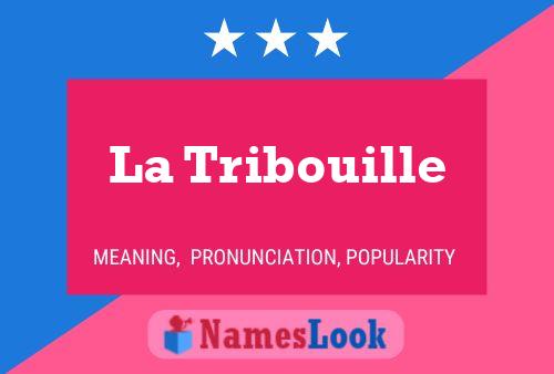 Póster del nombre La Tribouille