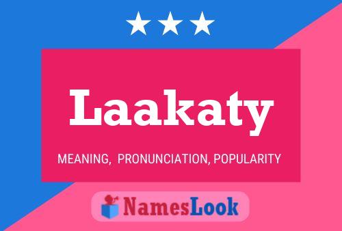 Póster del nombre Laakaty