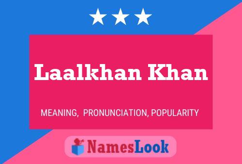 Póster del nombre Laalkhan Khan