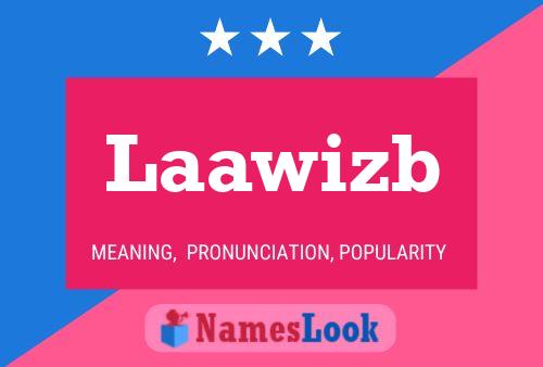 Póster del nombre Laawizb