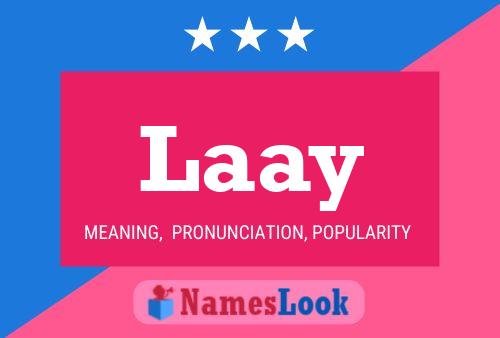 Póster del nombre Laay