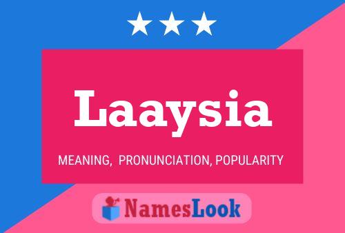 Póster del nombre Laaysia