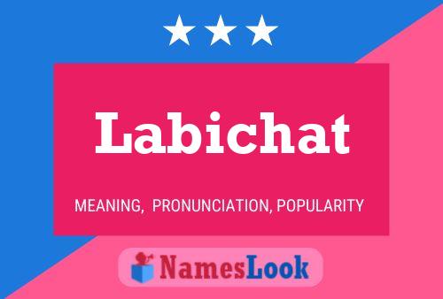 Póster del nombre Labichat