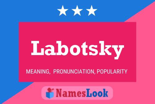 Póster del nombre Labotsky