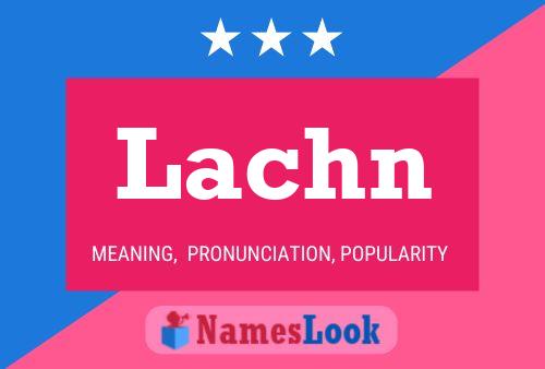 Póster del nombre Lachn