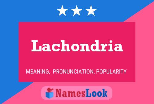 Póster del nombre Lachondria