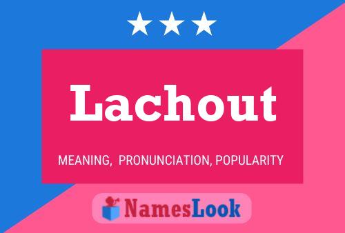 Póster del nombre Lachout