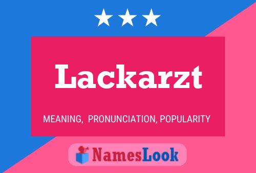 Póster del nombre Lackarzt