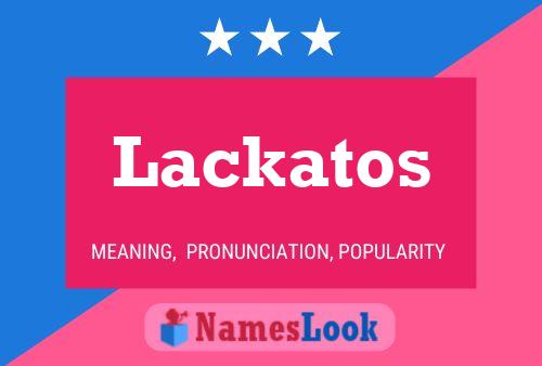 Póster del nombre Lackatos