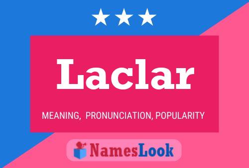 Póster del nombre Laclar