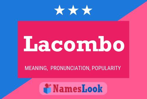 Póster del nombre Lacombo