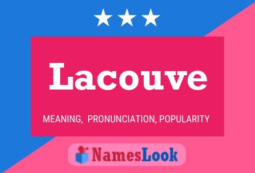 Póster del nombre Lacouve