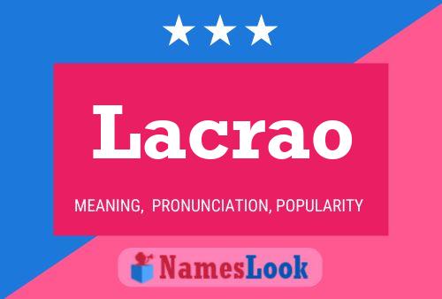 Póster del nombre Lacrao