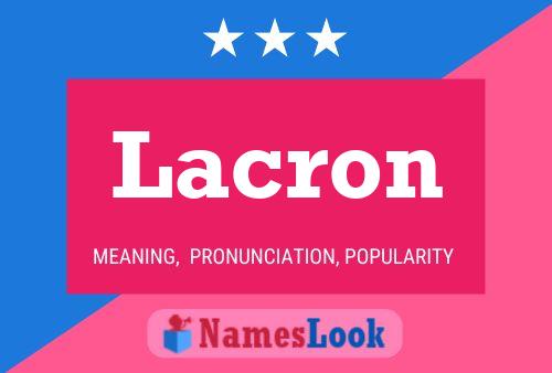 Póster del nombre Lacron