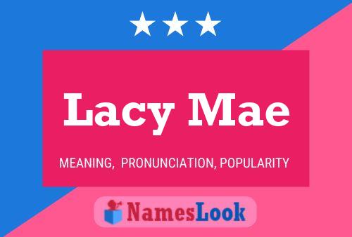 Póster del nombre Lacy Mae