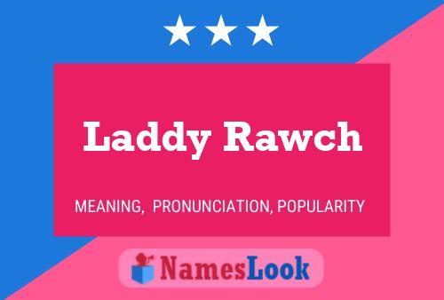 Póster del nombre Laddy Rawch