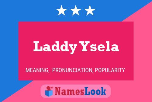 Póster del nombre Laddy Ysela