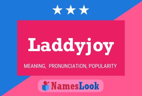 Póster del nombre Laddyjoy