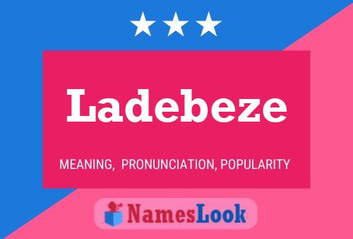 Póster del nombre Ladebeze