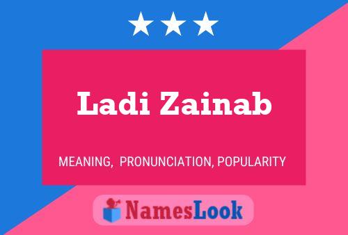 Póster del nombre Ladi Zainab