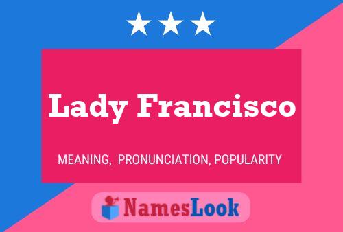 Póster del nombre Lady Francisco