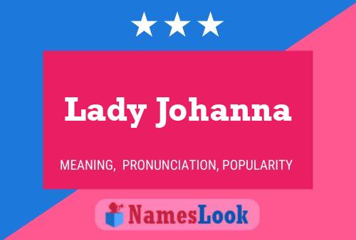 Póster del nombre Lady Johanna