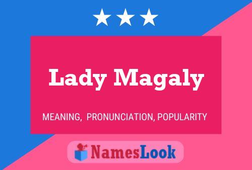 Póster del nombre Lady Magaly