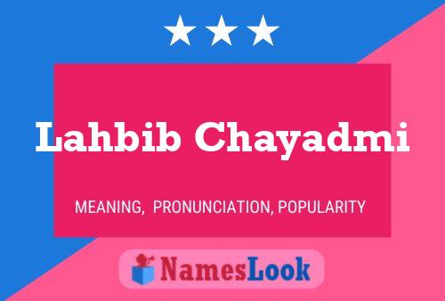 Póster del nombre Lahbib Chayadmi