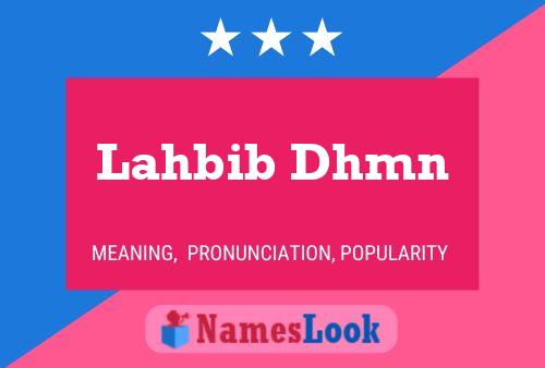 Póster del nombre Lahbib Dhmn