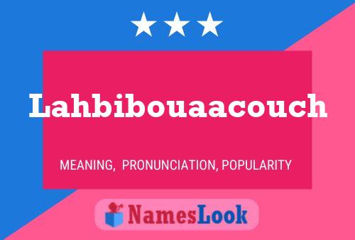 Póster del nombre Lahbibouaacouch