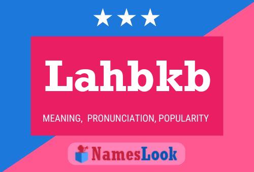 Póster del nombre Lahbkb