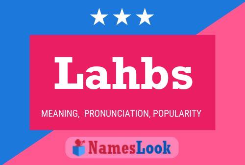 Póster del nombre Lahbs