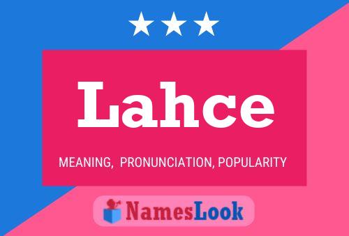 Póster del nombre Lahce