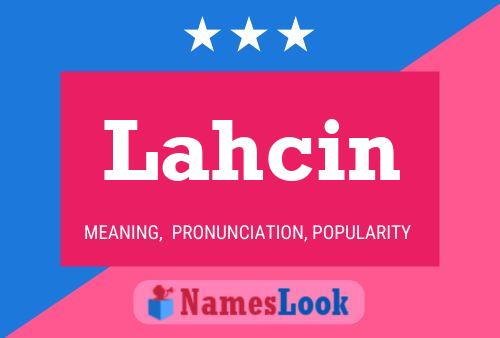 Póster del nombre Lahcin