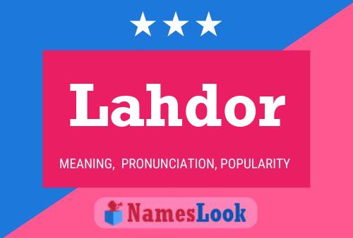 Póster del nombre Lahdor