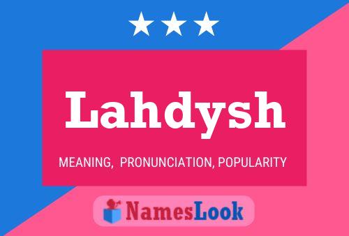 Póster del nombre Lahdysh