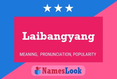 Póster del nombre Laibangyang