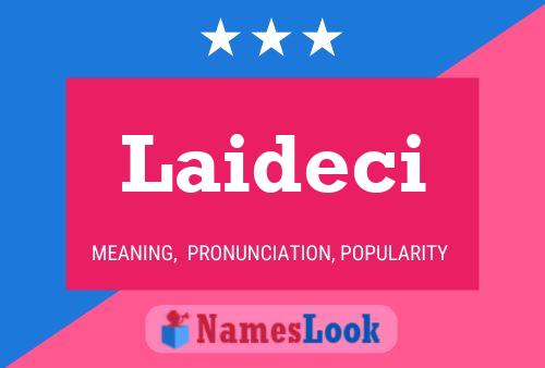 Póster del nombre Laideci