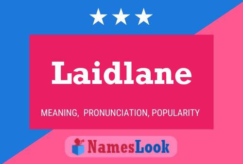 Póster del nombre Laidlane