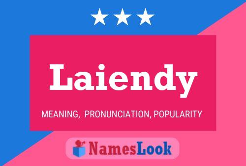 Póster del nombre Laiendy