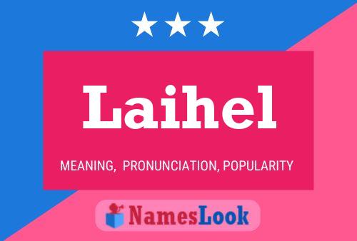 Póster del nombre Laihel