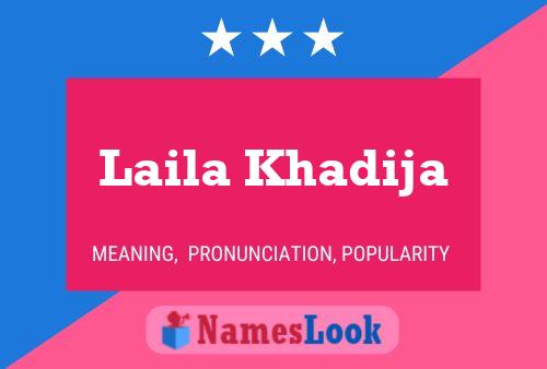 Póster del nombre Laila Khadija