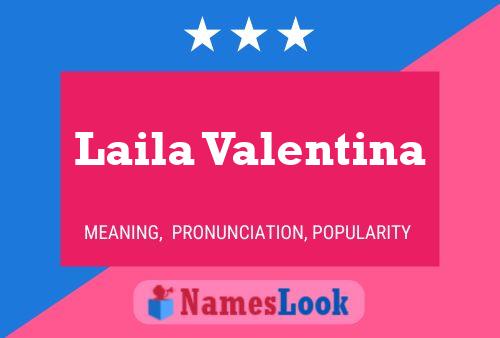 Póster del nombre Laila Valentina