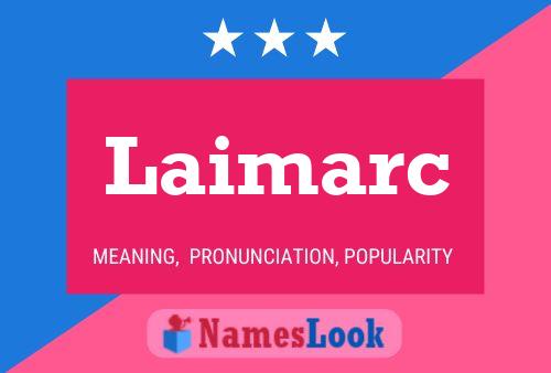 Póster del nombre Laimarc