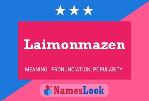 Póster del nombre Laimonmazen