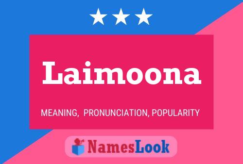 Póster del nombre Laimoona