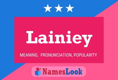 Póster del nombre Lainiey