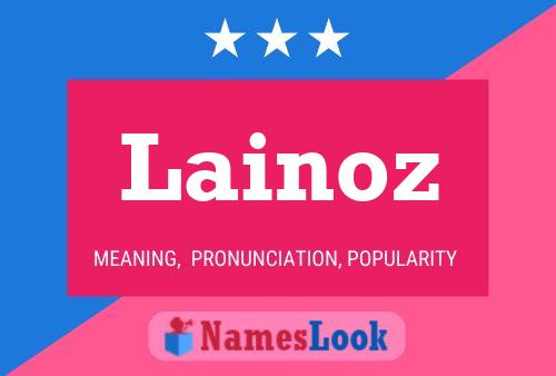 Póster del nombre Lainoz