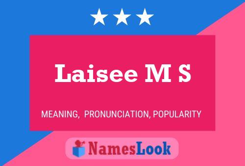 Póster del nombre Laisee M S